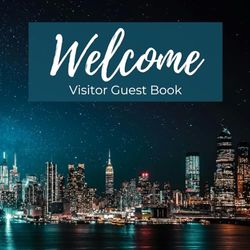 City and Downtown Theme Visitor Guest Book and Welcome Sign-In Log Book for Vacation Homes, Rentals, AirBnB, VRBO, Bed and Breakfasts, Beach Houses, ... Houses: Extend a Stylish Welcome to Guests