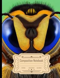 Composition Notebook College Ruled: Hyper-Realistic Bee Anatomy in 4K Detail, Showcase Beauty and Intricacies, Size 8.5x11 Inch, 120 Pages