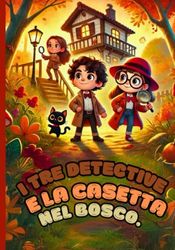 I Tre Detective: La Cassetta Nel Bosco: La Cassetta Nel Bosco: 5