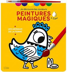 Mes Premieres Peintures magiques - Les animaux de la ferme - Dès 3 ans