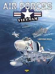 Air Forces Vietnam, tome 1 : Opération Desoto