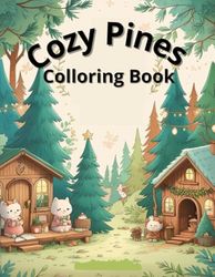 Cozy Pines: Colloring Book