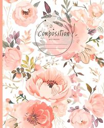 Composition Notebook : BEAUTIFUL GORGEOUS BLOSSOM FLOWER PATTERN | FLORA BLOOM LAMOON ART Collection | 7.5" X 9.25" , 120 Pages Wide Ruled Lined Paper ... Office, Journal, Work Supplies): FLP10