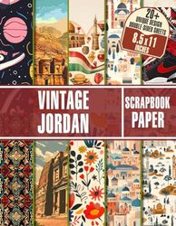 Vintage Jordan Scrapbook Paper: 20+ Retro Designs for Junk Journaling, Collage Art, Decoupage, and Paper Crafts