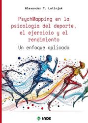 PsychMapping en la Psicología del Deporte, el ejercicio y el rendimiento: Un enfoque aplicado