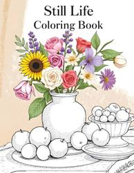 Still Life Coloring Book