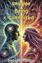 Imagine Being Connected
