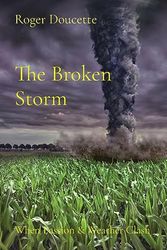 The Broken Storm: When Passion & Weather Clash