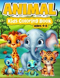Animal Kids Coloring Book Age 4-8: The Perfect Gift for Boys Girls: Cute and Fresh Animal Designs for Easy Coloring