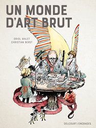 Un monde d'art brut