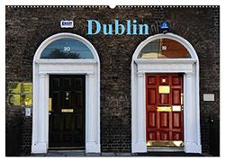 Dublin (Wandkalender 2026 DIN A2 quer), CALVENDO Monatskalender: Dublin muß man einfach life erleben.