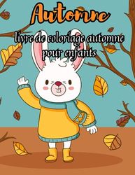 Livre de coloriage automne pour enfants: livre de coloriage d'automne pour enfants , Coloriage de relaxation d'automne pour enfants