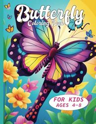 Butterfly Coloring Book For Kids Ages 4-8: Cute Butterfly Children Coloring Pages For Kids