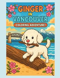 Ginger in Vancouver Colouring Book
