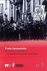 Il mio Sessantotto. interviste, ricordi, testimonianze