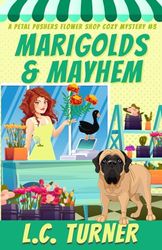 Marigolds and Mayhem: 3