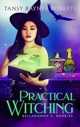 Practical Witching: 3 Witchy Stories in 1 (3)