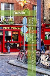 Panache Dublin: A Traveler's Guide to the Heart of Ireland: 30