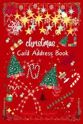 Christmas Card Address Book: Ten year address record journal and tracker for Christmas cards, greetings cards sent and received. A perfect Christmas git