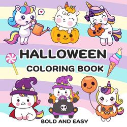 Halloween Coloring Book: Bold and Easy Designs for Kids ages 2-12, These pages are packed with Unicorns in theme Halloween Such as Unicorn riding a ... Unicorn riding a haunted car, and Many More