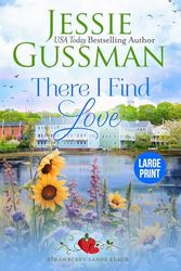 There I Find Love (Strawberry Sands Beach Romance Book 3) (Strawberry Sands Beach Sweet Romance) (3)