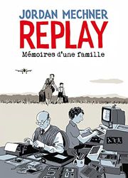 Replay : Mémoires d'une famille