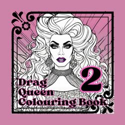 Drag Queen Colouring Book 2