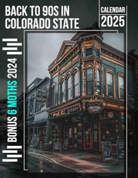 Back to 90s in Colorado State 2025: 18 Months of 90s Throwbacks July 2024 to December 2025 Organize with a Large-Sized Highlighting Memorable Moments from the 90s in Colorado Ideal Gifts