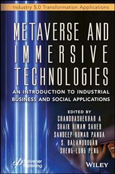 Metaverse and Immersive Technologies: An Introduction to Industrial, Business and Social Applications