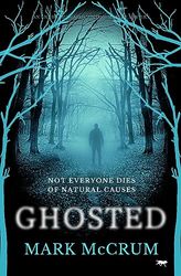 Ghosted: A brand new unmissable and haunting mystery