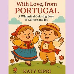 With Love from Portugal: A Whimsical Coloring Book of Culture and Joy
