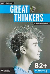 Great Thinkers B2+ Workbook y Student's App: cuaderno de actividades Digital y impreso + app