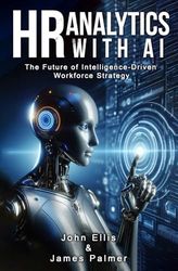 HR Analytics with AI: The Future of Intelligence-Driven Workforce Strategy