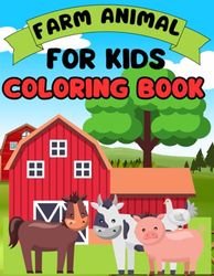 Farm Animal Coloring Book For Kids: Simple farm animal coloring for children