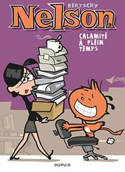 Nelson - Tome 3 - Calamité à plein temps