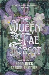 The Queen The Fae Forgot