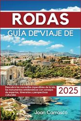 GUÍA DE VIAJE DE RODAS 2025: Descubra las maravillas imperdibles de la isla, los monumentos emblemáticos con consejos de expertos, itinerarios y perspectivas culturales.