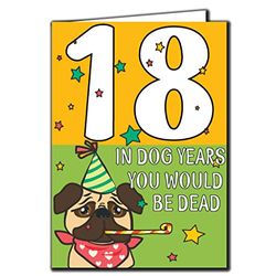 18 In dog years you would be dead Relation man kvinna födelsedagskort ålder 31