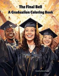 The Final Bell: A Graduation Coloring Book