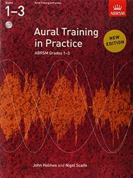Aural training in practice: book 1 - grades 1-3 (book/2 cds) +cd: New edition