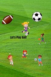 Let's Play Ball: Ball Story of inspiration