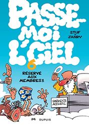 Passe-moi l'ciel - Tome 6 - Réservé aux membres !