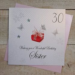 White Cotton Cards 30 Wishing You A Wonderful Birthday Sister Carte d'anniversaire Faite Main 30e