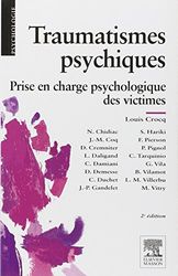 Traumatismes psychiques: Prise en charge psychologique des victimes