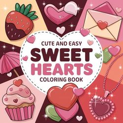 Cute and Easy Sweet Hearts Coloring Book