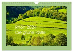 Rhön 2024 Die grüne Idylle (Wandkalender 2024 DIN A4 quer), CALVENDO Monatskalender: Schöne Bilder aus dem Herzen der Rhön