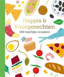 Hapjes & voorgerechten - 150 recepten: 150 heerlijke recepten