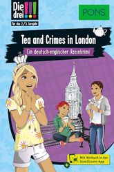 PONS Die Drei !!! - Tea and Crimes in London: Ein deutsch-englischer Reisekrimi mit Hörbuch für das 2./3. Lernjahr