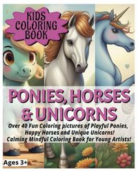 Ponies, Horses & Unicorns: Kids coloring book, Horse coloring book