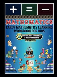 Early Mathematics Learning Workbook for Kids: -Counting with Confidence: A Workbook for Kids